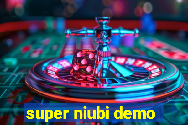 super niubi demo